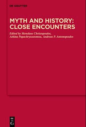 Myth and History: Close Encounters