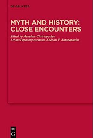 Myth and History: Close Encounters