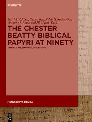 The Chester Beatty Biblical Papyri at Ninety