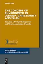The Concept of Environment in Judaism, Christianity and Islam