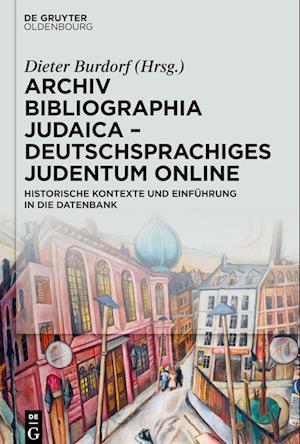 Archiv Bibliographia Judaica ¿ Deutschsprachiges Judentum Online