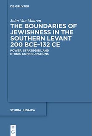 The Boundaries of Jewishness in the Southern Levant 200 Bce-132 Ce