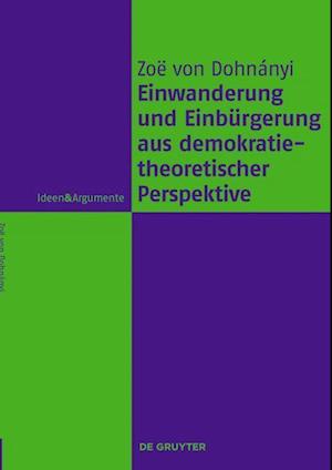 Einwanderung und Einbürgerung aus demokratietheoretischer Perspektive