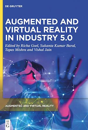 Augmented and Virtual Reality in Industry 5.0