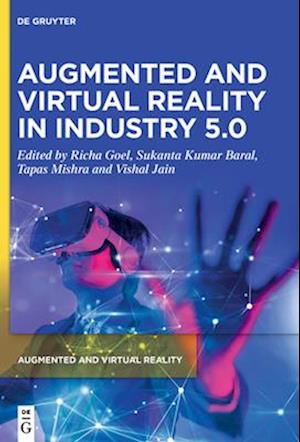 Augmented and Virtual Reality in Industry 5.0