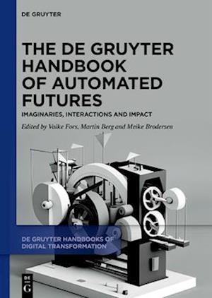 De Gruyter Handbook of Automated Futures