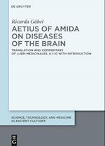 Aetius of Amida on Diseases of the Brain