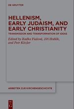 Hellenism, Early Judaism, and Early Christianity