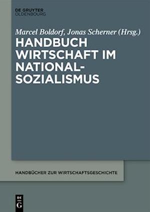 Handbuch Wirtschaft im Nationalsozialismus