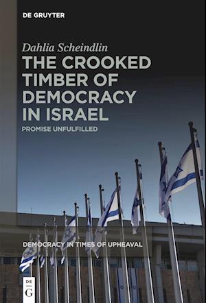 The Crooked Timber of Democracy in Israel