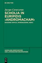 Scholia in Euripidis >Andromacham