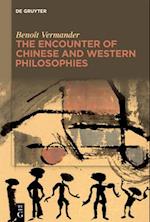 The Encounter of Chinese and Western Philosophies