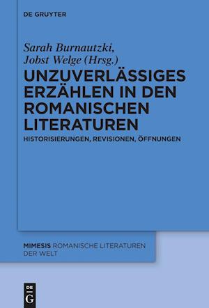 Unzuverlässiges Erzählen in den romanischen Literaturen