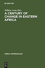 Century of Change in Eastern Africa