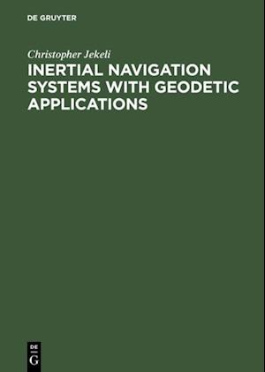 Inertial Navigation Systems with Geodetic Applications
