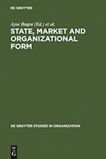 State, Market and Organizational Form