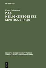 Das Heiligkeitsgesetz Leviticus 17–26