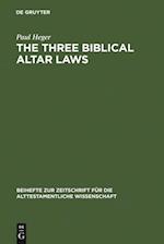 The Three Biblical Altar Laws