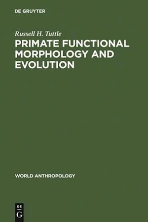 Primate Functional Morphology and Evolution