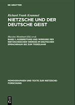 Ausbreitung und Wirkung des Nietzscheschen Werkes im deutschen Sprachraum bis zum Todesjahr