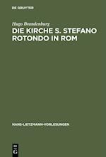 Die Kirche S. Stefano Rotondo in Rom