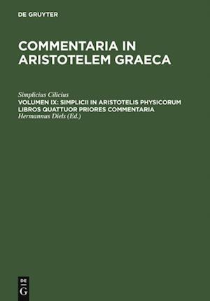 Simplicii in Aristotelis physicorum libros quattuor priores commentaria