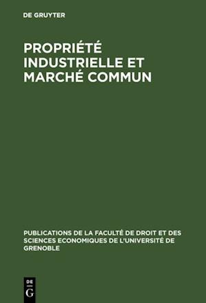 Propriété industrielle et marché commun