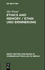 Ethics and Memory / Ethik und Erinnerung