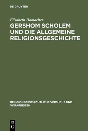 Gershom Scholem und die Allgemeine Religionsgeschichte