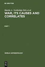 War, its Causes and Correlates