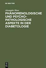 Phänomenologische und psychopathologische Aspekte in der Diabetologie