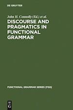 Discourse and Pragmatics in Functional Grammar