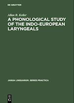 Phonological Study of the Indo-European Laryngeals