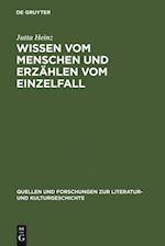 Wissen vom Menschen und Erzählen vom Einzelfall