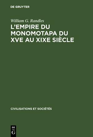 L''empire du Monomotapa du XVe au XIXe siècle