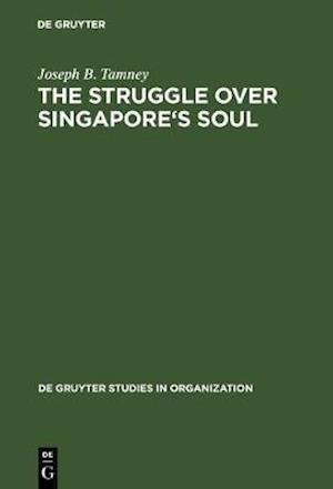 Struggle over Singapore's Soul