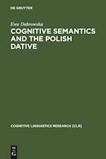 Cognitive Semantics and the Polish Dative