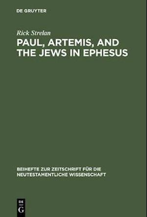 Paul, Artemis, and the Jews in Ephesus