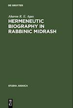 Hermeneutic Biography in Rabbinic Midrash