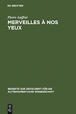 Merveilles à nos yeux