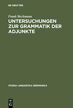 Untersuchungen zur Grammatik der Adjunkte