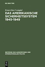 Das amerikanische Sicherheitssystem 1945–1949