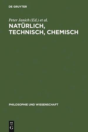 Natürlich, technisch, chemisch