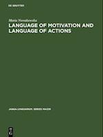 Language of Motivation and Language of Actions