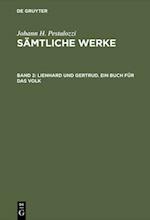 Lienhard und Gertrud. Ein Buch für das Volk