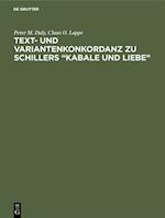 Text- und Variantenkonkordanz zu Schillers “Kabale und Liebe”