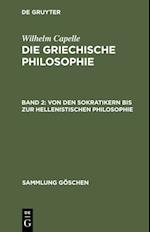 Von den Sokratikern bis zur hellenistischen Philosophie