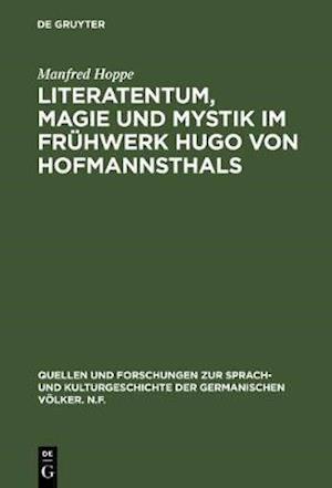 Literatentum, Magie und Mystik im Frühwerk Hugo von Hofmannsthals