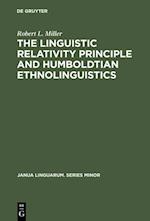 Linguistic Relativity Principle and Humboldtian Ethnolinguistics