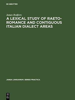 Lexical Study of Raeto-Romance and Contiguous Italian Dialect Areas